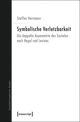 Herrmann |  Symbolische Verletzbarkeit | Buch |  Sack Fachmedien