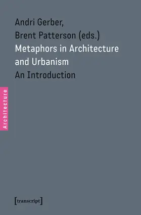 Gerber / Patterson |  Metaphors in Architecture and Urbanism | Buch |  Sack Fachmedien