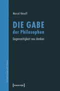 Hénaff / Hénaff (verst.) |  Die Gabe der Philosophen | Buch |  Sack Fachmedien