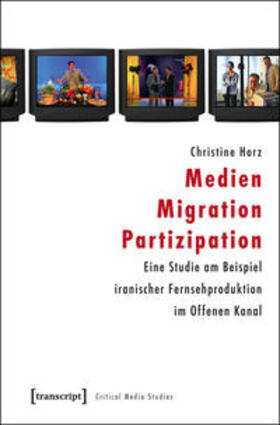 Horz | Medien - Migration - Partizipation | Buch | 978-3-8376-2415-1 | sack.de