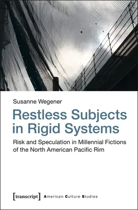 Wegener | Restless Subjects in Rigid Systems | Buch | 978-3-8376-2416-8 | www.sack.de