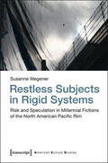Wegener |  Restless Subjects in Rigid Systems | Buch |  Sack Fachmedien