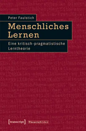 Faulstich |  Menschliches Lernen | Buch |  Sack Fachmedien
