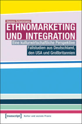 Schammann | Ethnomarketing und Integration | Buch | 978-3-8376-2428-1 | sack.de