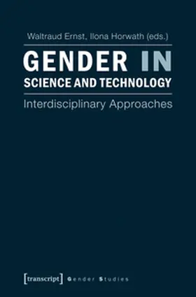 Ernst / Horwath | Gender in Science and Technology | Buch | 978-3-8376-2434-2 | sack.de