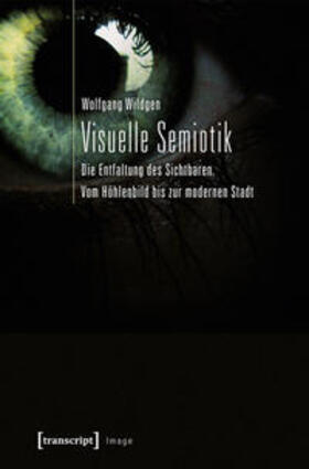 Wildgen | Visuelle Semiotik | Buch | 978-3-8376-2440-3 | sack.de