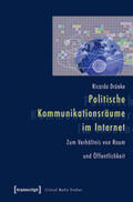 Drüeke |  Politische Kommunikationsräume im Internet | Buch |  Sack Fachmedien
