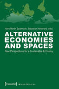 Zademach / Hillebrand |  Alternative Economies and Spaces | Buch |  Sack Fachmedien