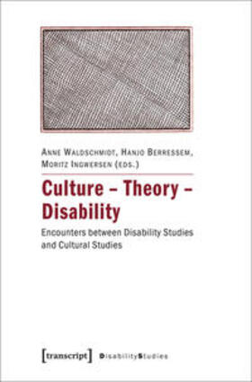 Waldschmidt / Berressem / Ingwersen |  Culture - Theory - Disability | Buch |  Sack Fachmedien