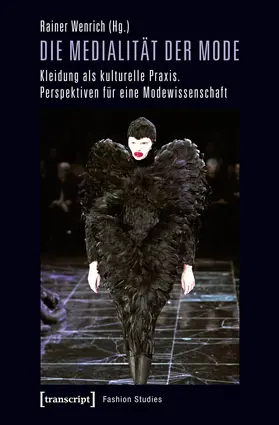 Wenrich |  Die Medialität der Mode | Buch |  Sack Fachmedien