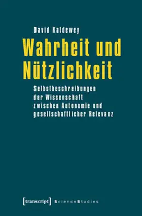 Kaldewey |  Wahrheit und Nützlichkeit | Buch |  Sack Fachmedien