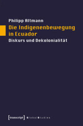 Altmann |  Altmann, P: Indigenenbewegung in Ecuador | Buch |  Sack Fachmedien