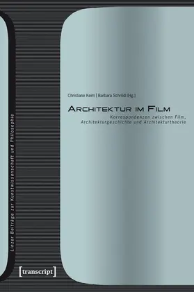 Keim / Schrödl |  Architektur im Film | Buch |  Sack Fachmedien