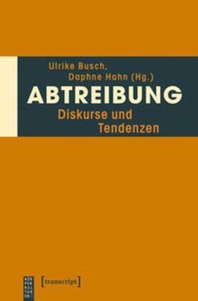 Busch / Hahn | Abtreibung | Buch | 978-3-8376-2602-5 | sack.de