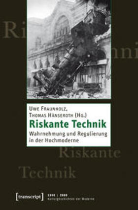 Fraunholz / Hänseroth |  Riskante Technik | Buch |  Sack Fachmedien