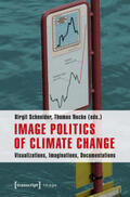 Schneider / Nocke |  Image Politics of Climate Change | Buch |  Sack Fachmedien