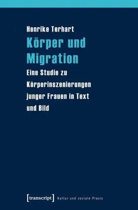 Terhart | Körper und Migration | Buch | 978-3-8376-2618-6 | www.sack.de