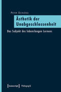 Schlögl |  Ästhetik der Unabgeschlossenheit | Buch |  Sack Fachmedien