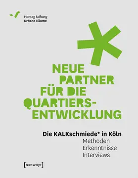 Montag Stiftung Urbane Räume |  Neue Partner für die Quartiersentwicklung | Buch |  Sack Fachmedien