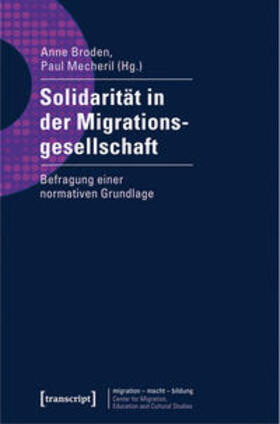 Broden / Mecheril | Solidarität in der Migrationsgesellschaft | Buch | 978-3-8376-2686-5 | sack.de