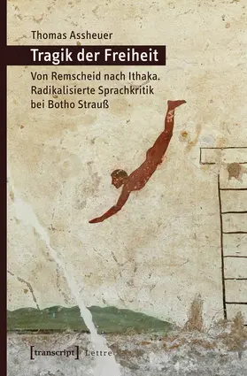 Assheuer |  Tragik der Freiheit | Buch |  Sack Fachmedien