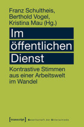 Schultheis / Vogel / Mau | Im öffentlichen Dienst | Buch | 978-3-8376-2770-1 | sack.de