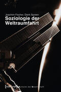 Fischer / Spreen |  Fischer, J: Soziologie der Weltraumfahrt | Buch |  Sack Fachmedien