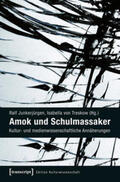 Junkerjürgen / Treskow |  Amok und Schulmassaker | Buch |  Sack Fachmedien