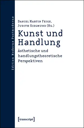 Feige / Siegmund |  Kunst und Handlung | Buch |  Sack Fachmedien