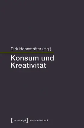 Hohnsträter |  Konsum und Kreativität | Buch |  Sack Fachmedien