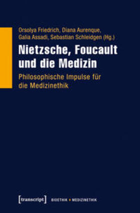 Friedrich / Aurenque / Assadi |  Nietzsche, Foucault und die Medizin | Buch |  Sack Fachmedien
