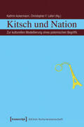 Ackermann / Laferl |  Kitsch und Nation | Buch |  Sack Fachmedien