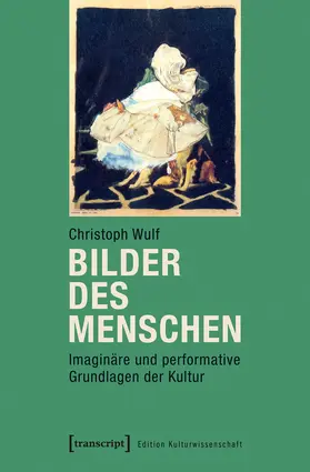 Wulf |  Bilder des Menschen | Buch |  Sack Fachmedien
