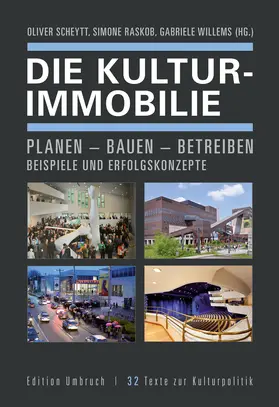 Scheytt / Raskob / Willems |  Die Kulturimmobilie | Buch |  Sack Fachmedien