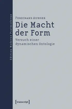 Auhser | Die Macht der Form | Buch | 978-3-8376-2998-9 | sack.de