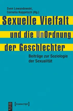 Lewandowski / Koppetsch |  Sexuelle Vielfalt und die UnOrdnung der Geschlechter | Buch |  Sack Fachmedien