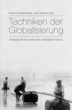 Gerstenberger / Glasman |  Techniken der Globalisierung | Buch |  Sack Fachmedien