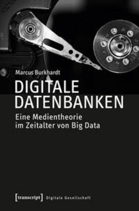 Burkhardt | Digitale Datenbanken | Buch | 978-3-8376-3028-2 | sack.de