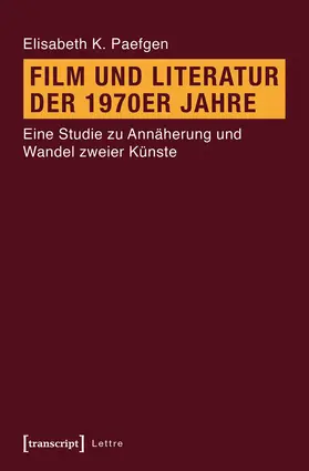 Paefgen |  Film und Literatur der 1970er Jahre | Buch |  Sack Fachmedien