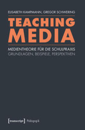 Schwering / Kampmann | Teaching Media | Buch | 978-3-8376-3053-4 | sack.de