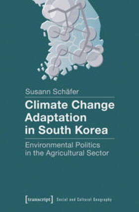 Schäfer | Climate Change Adaptation in South Korea | Buch | 978-3-8376-3057-2 | sack.de