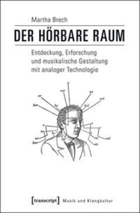 Brech | Der hörbare Raum | Buch | 978-3-8376-3096-1 | sack.de