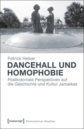 Helber | Dancehall und Homophobie | Buch | 978-3-8376-3109-8 | sack.de
