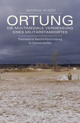 Edinger |  Ortung – die multimediale Vermessung eines Militärstandortes | Buch |  Sack Fachmedien