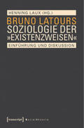 Laux |  Bruno Latours Soziologie der »Existenzweisen« | Buch |  Sack Fachmedien
