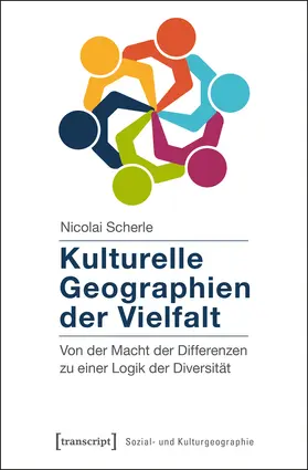 Scherle |  Kulturelle Geographien der Vielfalt | Buch |  Sack Fachmedien