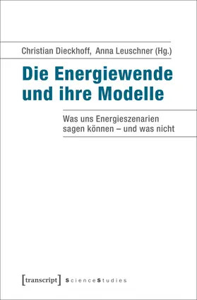 Dieckhoff / Leuschner |  Die Energiewende und ihre Modelle | Buch |  Sack Fachmedien