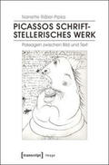 Rißler-Pipka |  Picassos schriftstellerisches Werk | Buch |  Sack Fachmedien