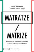 Nierhaus / Heinz |  Matratze/Matrize | Buch |  Sack Fachmedien