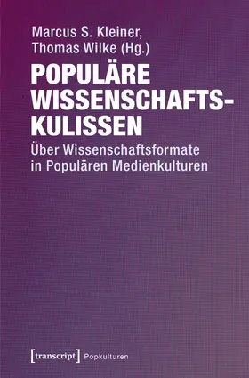 Kleiner / Wilke |  Populäre Wissenschaftskulissen | Buch |  Sack Fachmedien
